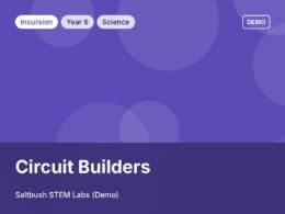 Circuit Builders: Year 6 incursion