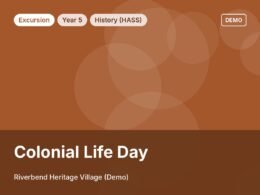 Colonial Life Day: Year 5 excursion