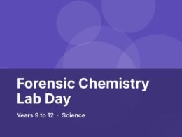 Forensic Chemistry Lab Day: Years 9 to 12 incursion
